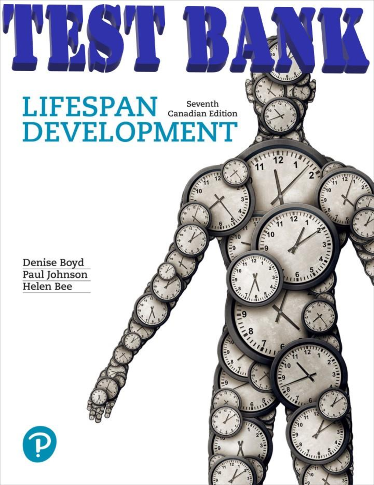 Preview of Lifespan Development 7th Canadian Edition Denise Boyd; J. Paul Johnson; Helen Bee. TEST BA